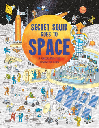 Cover image for 9781916598638 - Secret Squid Goes to Space