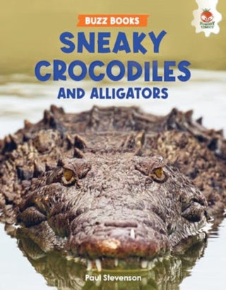 Cover image for 9781916598768 - Sneaky Crocodiles and Alligators