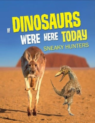 Cover image for 9781916598928 - If Dinosaurs Were Here Today
