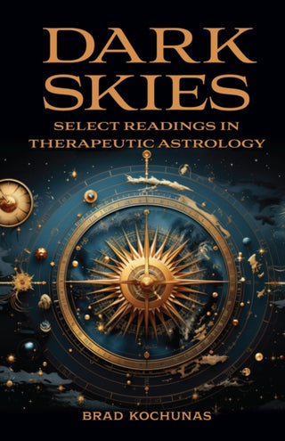 Cover image for 9781916625150 - Dark Skies: Select Readings in Therapeutic Astrology