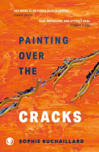 Supplemental image for 9781916632172 - Painting over the cracks