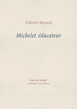 Supplemental image for 9781916658042 - Michelet educateur