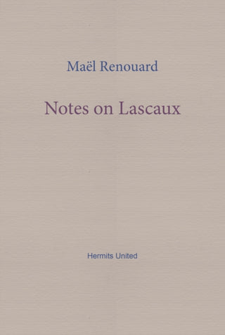 Supplemental image for 9781916658134 - Notes on Lascaux