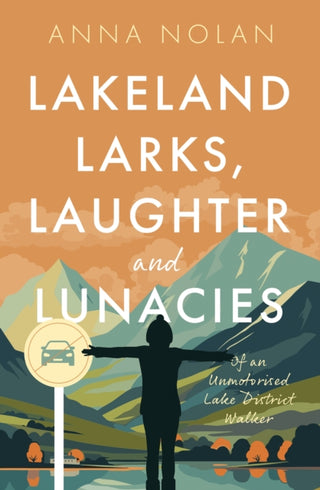 Cover image for 9781916668942 - Lakeland Larks, Laughter and Lunacies