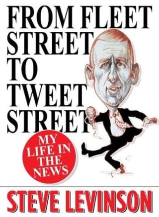 Cover image for 9781916732087 - From Fleet Street to Tweet Street