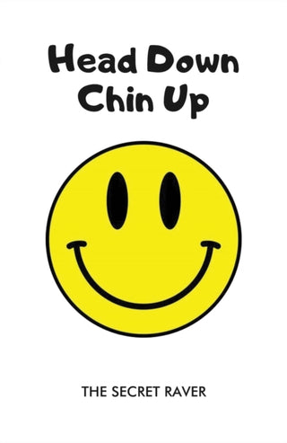 Cover image for 9781916732353 - Head Down - Chin Up