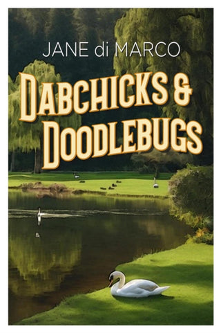 Cover image for 9781916732506 - Dabchicks and Doodlebugs