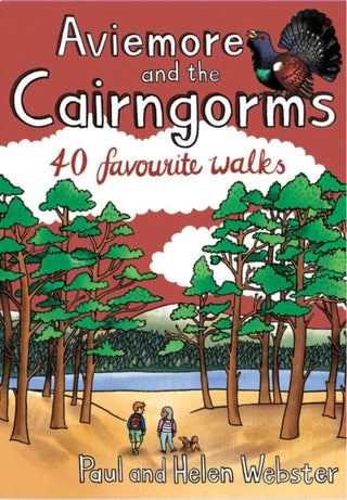 Cover image for 9781916739178 - Aviemore and the Cairngorms - 40 Favourite Walks