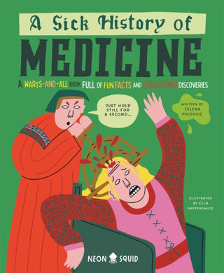 Cover image for 9781916745018 - A Sick History of Medicine