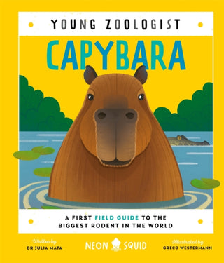 Cover image for 9781916745087 - Capybara (Young Zoologist)