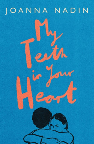 Cover image for 9781916747142 - My Teeth in Your Heart