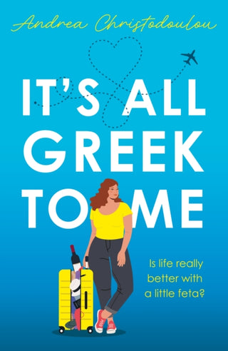 Cover image for 9781916747517 - It's All Greek To Me