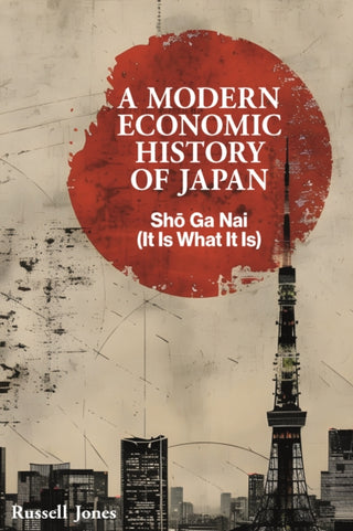 Cover image for 9781916749399 - A Modern Economic History of Japan