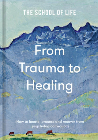 Cover image for 9781916753198 - From Trauma to Healing