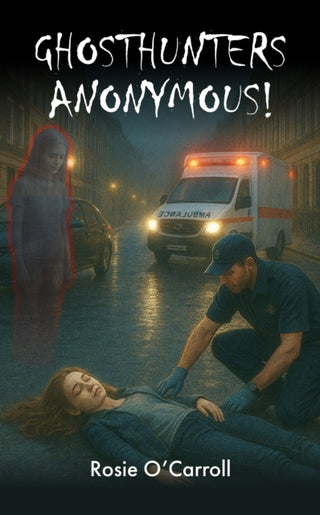 Cover image for 9781916776845 - GHOSTHUNTERS ANONYMOUS!