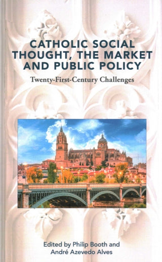 Cover image for 9781916786004 - Catholic Social Thought, the Market and Public Policy