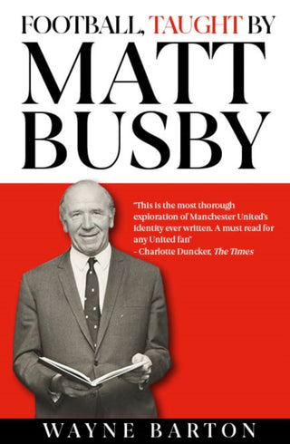 Supplemental image for 9781916811249 - Football, Taught By Matt Busby