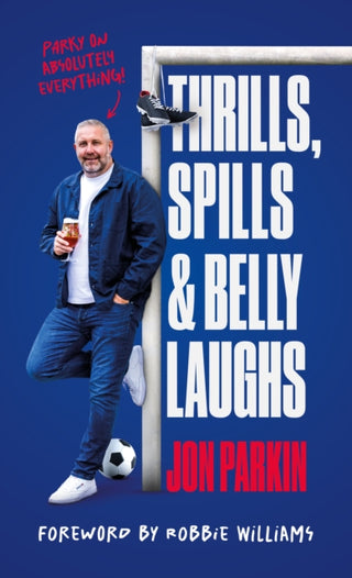 Cover image for 9781916811478 - Thrills, Spills & Belly Laughs