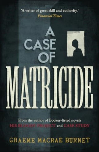 Cover image for 9781916812178 - A Case of Matricide