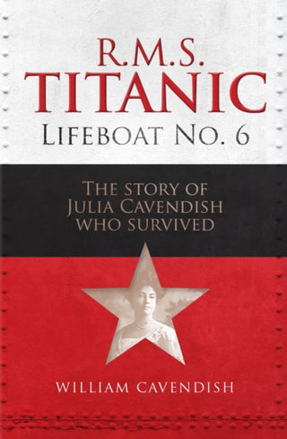 Cover image for 9781916846203 - R.M.S. Titanic Lifeboat No 6