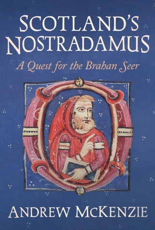 Supplemental image for 9781916846449 - Scotland’s Nostradamus