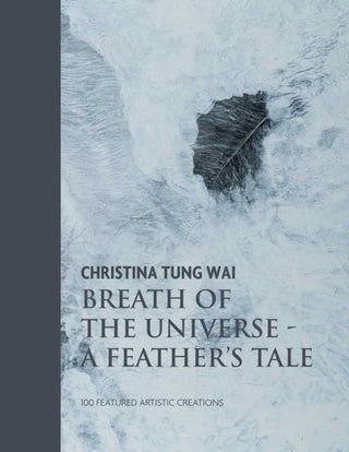 Supplemental image for 9781916846463 - Christina Tung Wai Breath of the Universe