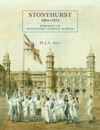 Cover image for 9781916846654 - Stonyhurst 1884-1914