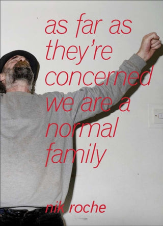 Cover image for 9781916915121 - as far as they’re concerned we are a normal family