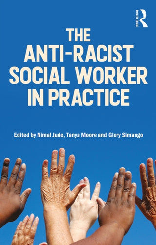 Cover image for 9781916925595 - The Anti-Racist Social Worker in Practice