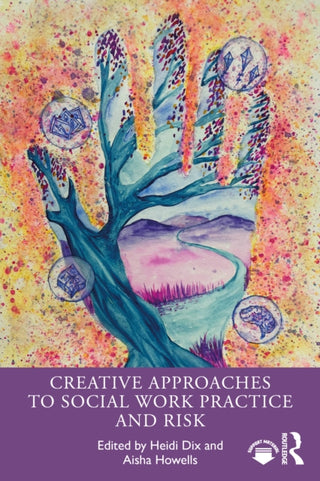 Cover image for 9781916925960 - Creative Approaches to Social Work Practice and Risk
