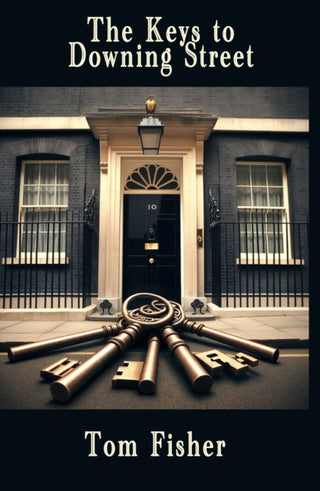 Cover image for 9781916966512 - The Keys to Downing Street