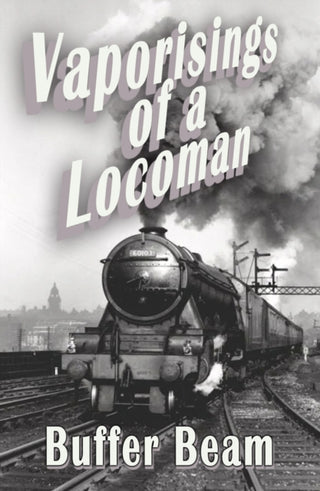 Cover image for 9781916966703 - Vaporisings of a Locoman