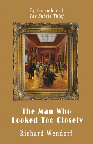 Cover image for 9781916966901 - The Man Who Looked Too Closely