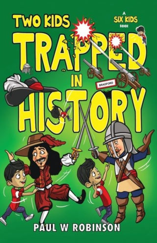 Cover image for 9781917022514 - Two Kids Trapped in History
