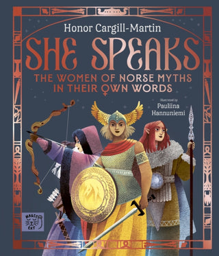 Cover image for 9781917044813 - She Speaks: The Women of Norse Myths in their Own Words