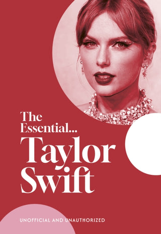 Cover image for 9781917082006 - The Essential... Taylor Swift