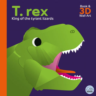 Cover image for 9781917082150 - T. rex - King of the Tyrant Lizards