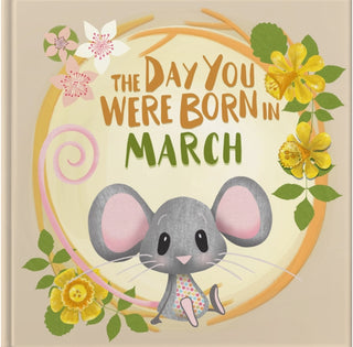 Supplemental image for 9781917083034 - The Day You Were Born In March. . .