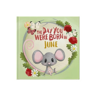 Cover image for 9781917083065 - The Day You Were Born In June. . .