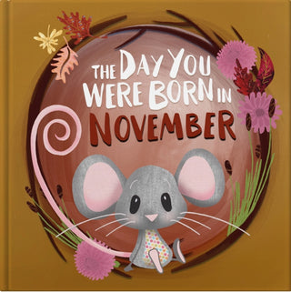 Supplemental image for 9781917083119 - The Day You Were Born In November. . .