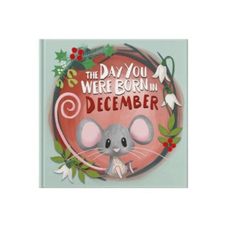 Cover image for 9781917083126 - The Day You Were Born In December. . .