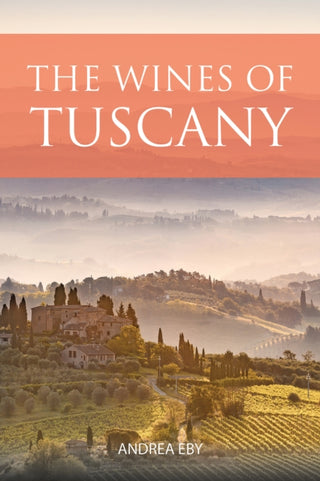 Cover image for 9781917084888 - The Wines of Tuscany