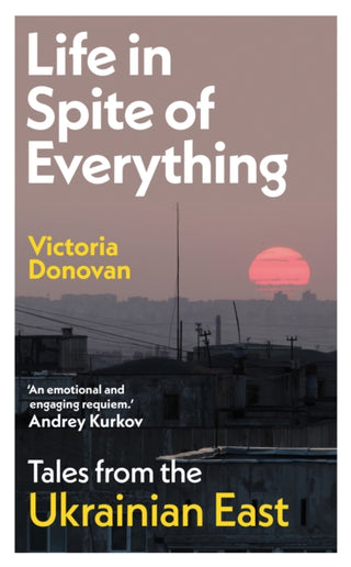 Cover image for 9781917092746 - Life in Spite of Everything