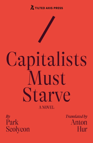 Cover image for 9781917126212 - Capitalists Must Starve