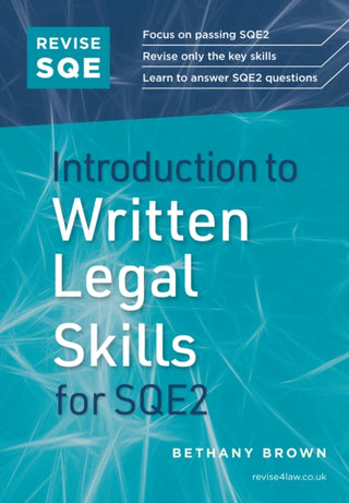 Cover image for 9781917183130 - Revise SQE Introduction to Written Legal Skills for SQE2