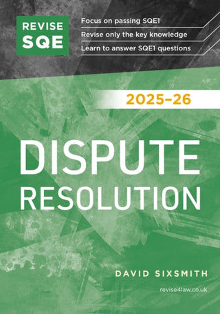 Cover image for 9781917183208 - Revise SQE Dispute Resolution 2025/26