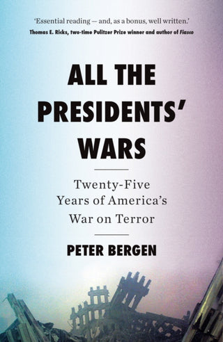 Cover image for 9781917189910 - All the Presidents’ Wars
