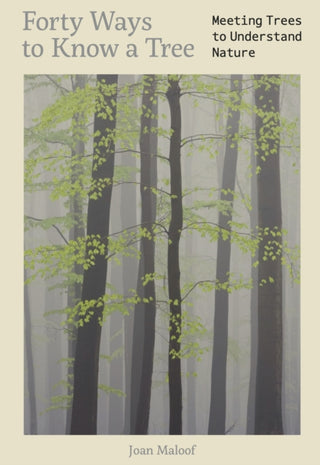 Cover image for 9781917226172 - Forty Ways to Know a Tree