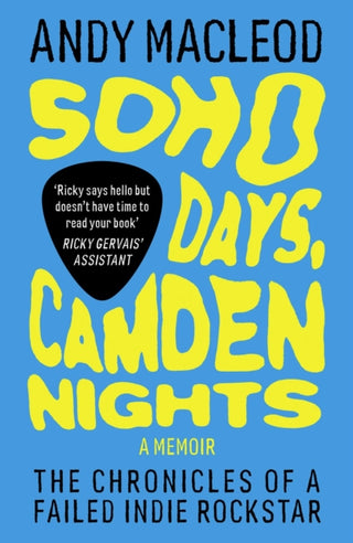Cover image for 9781917274333 - Soho Days, Camden Nights