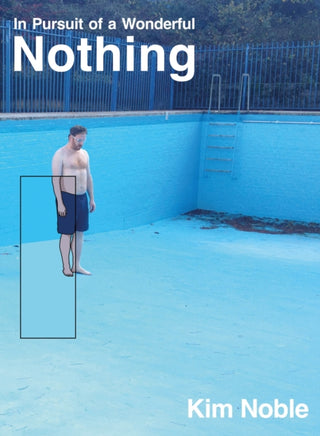Cover image for 9781917283083 - In Pursuit of a Wonderful Nothing